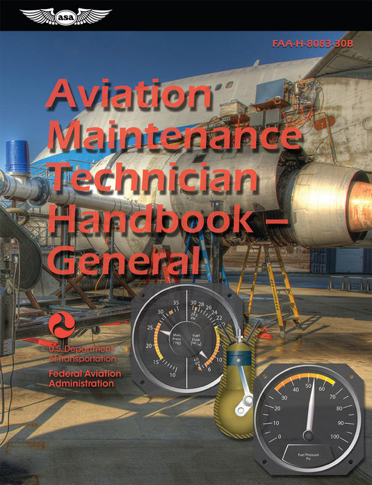 ASA Aviation Maintenance Technician Handbook: General - ASA-8083-30B