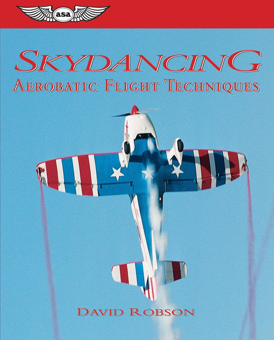 Skydancing: Aerobatic Flight Techniques - eBook EB