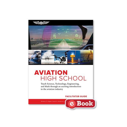ASA Aviation High School Facilitator Guide (eBook EB)