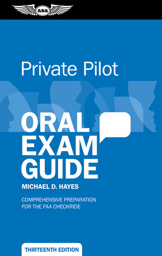 ASA Private Pilot Oral Exam Guide - 13th Edition