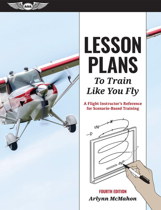 ASA Lesson Plans to Train Like You Fly - 4th Edition