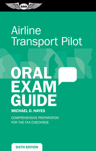 ASA Airline Transport Pilot Oral Exam Guide - 6th Edition