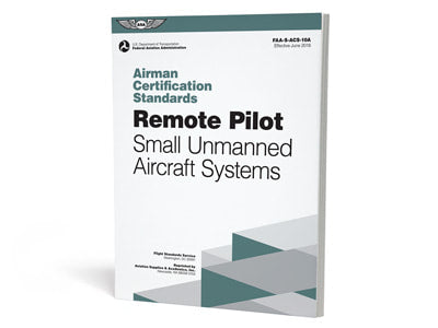 ASA Airman Certification Standards: Remote Pilot