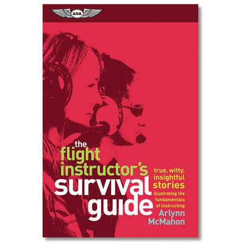 ASA The Flight Instructor's Survival Guide