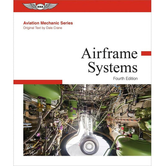 Aviation Maintenance Technician Series: Airframe Systems - Fourth Edition (Hardcover)