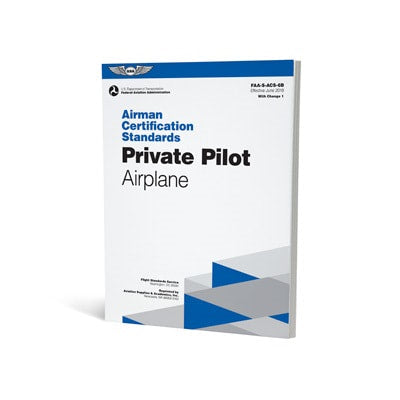 ASA Airman Certification Standards: Private Pilot