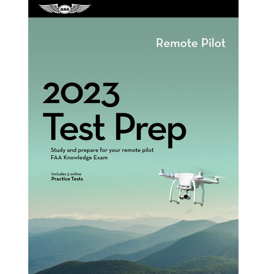 ASA 2023 Test Prep Remote Pilot - ASA-TP-UAS-23