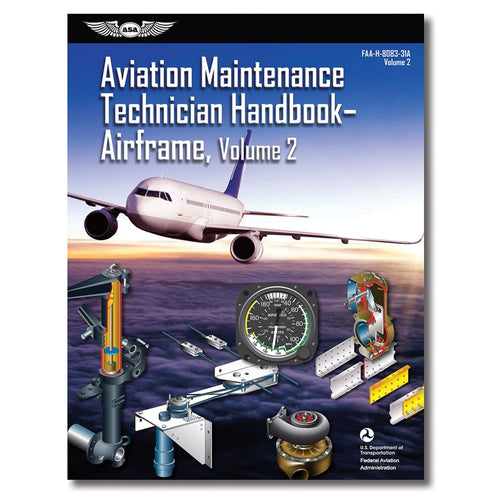 ASA Aviation Maintenance Technician Handbook: Airframe Volume 2