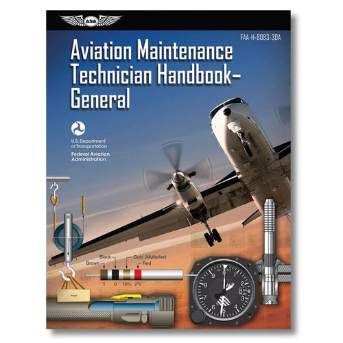 ASA Aviation Maintenance Technician Handbook: General